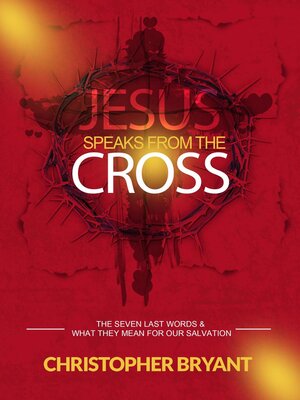 cover image of Jesus Speaks From the Cross